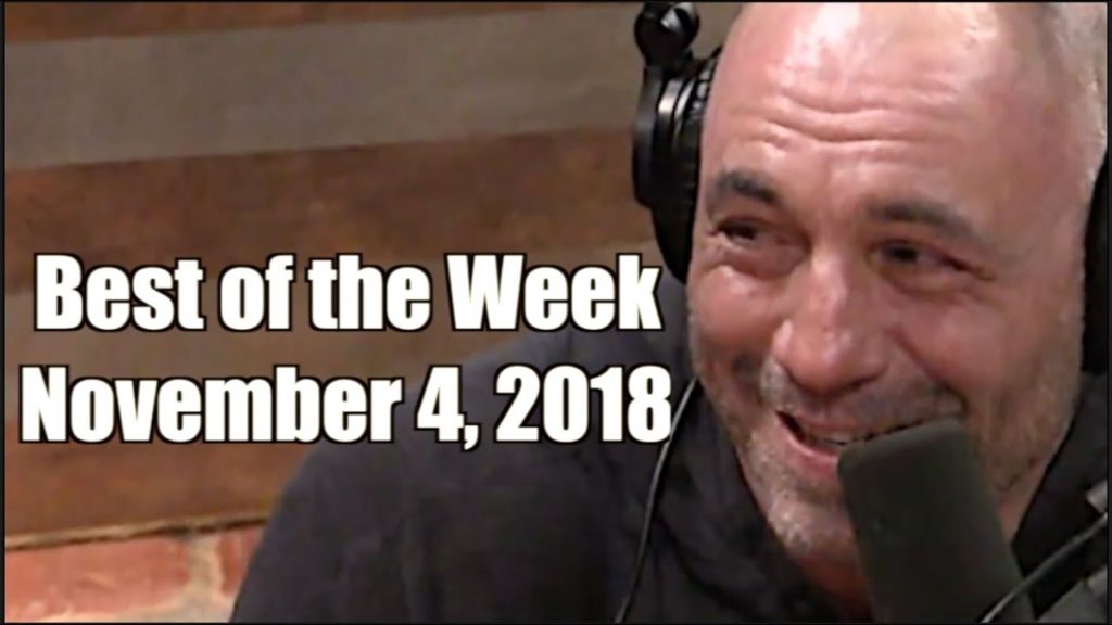 Best of the Week - November 4, 2018 - Joe Rogan Experience