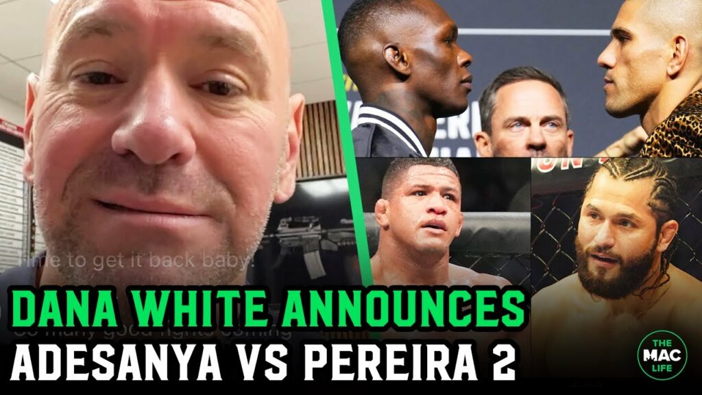 Dana White announces Israel Adesanya vs. Alex Pereira 2 and Jorge Masvidal vs. Gilbert Burns at