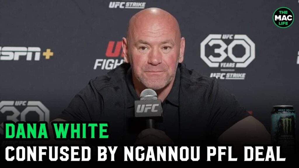 Dana White goes off on Francis Ngannou PFL deal: “This whole thing is a bunch of bull****"