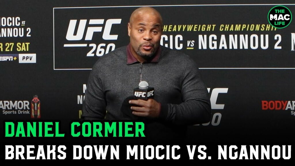 Daniel Cormier talks Miocic vs. Ngannou II: "What would make Francis question if he can KO a man?"