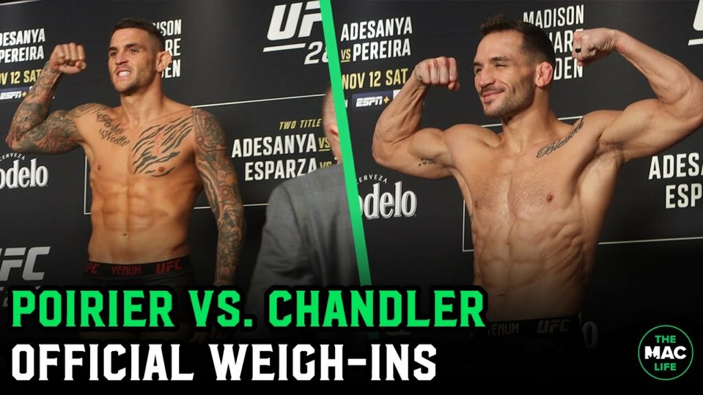 Dustin Poirier vs. Michael Chandler UFC 281 Official Weigh-Ins