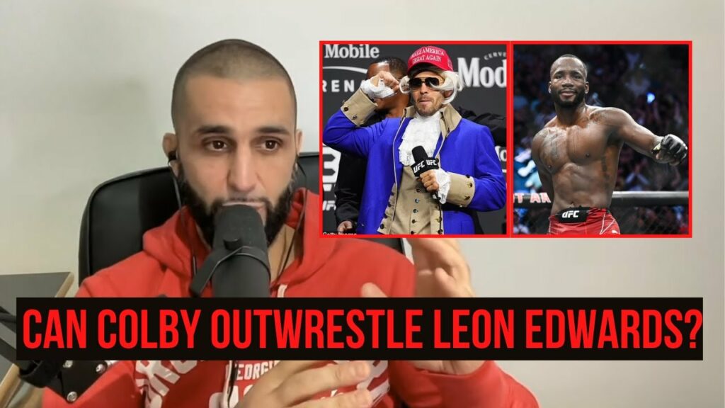 If you think Colby will walk through Leon Edwards with his wrestling, you're wrong