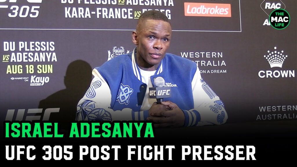 Israel Adesanya on Dricus Du Plessis: “He’s a fan of mine, I guess I’m a fan now” | UFC 305 Presser