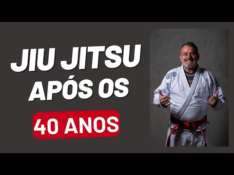 JIU JITSU APÒS OS 40 ANOS !