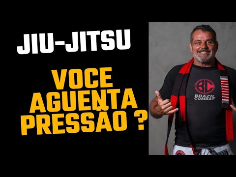 JIU JITSU- VOCÊ AGUENTA PRESSÃO ?