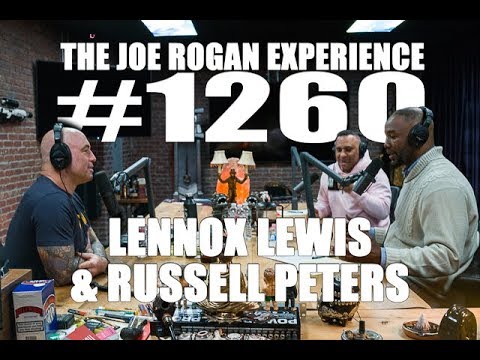 Joe Rogan Experience #1260 - Lennox Lewis & Russell Peters