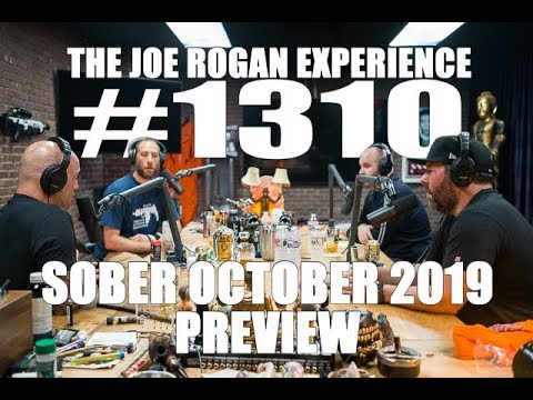 Joe Rogan Experience #1310 - Sober October 2019 Preview