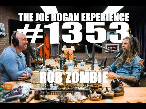 Joe Rogan Experience #1353 - Rob Zombie