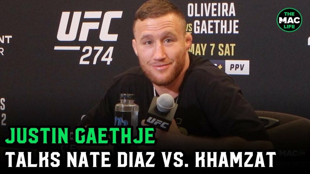 Justin Gaethje on Nate Diaz vs. Khamzat: “Nate doesn't have the power to KO someone on accident”