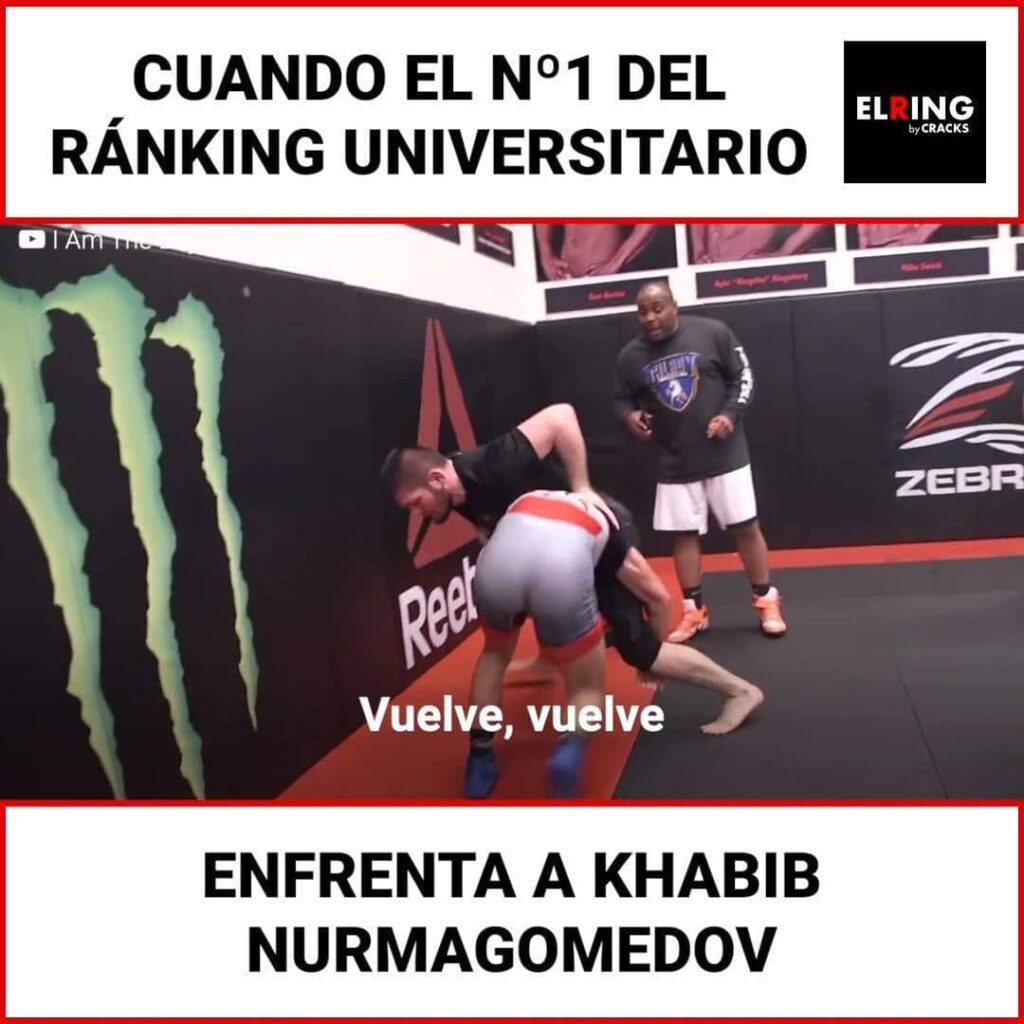 Khabib Nurmagomedov contra el Nº1 del ránking universitario