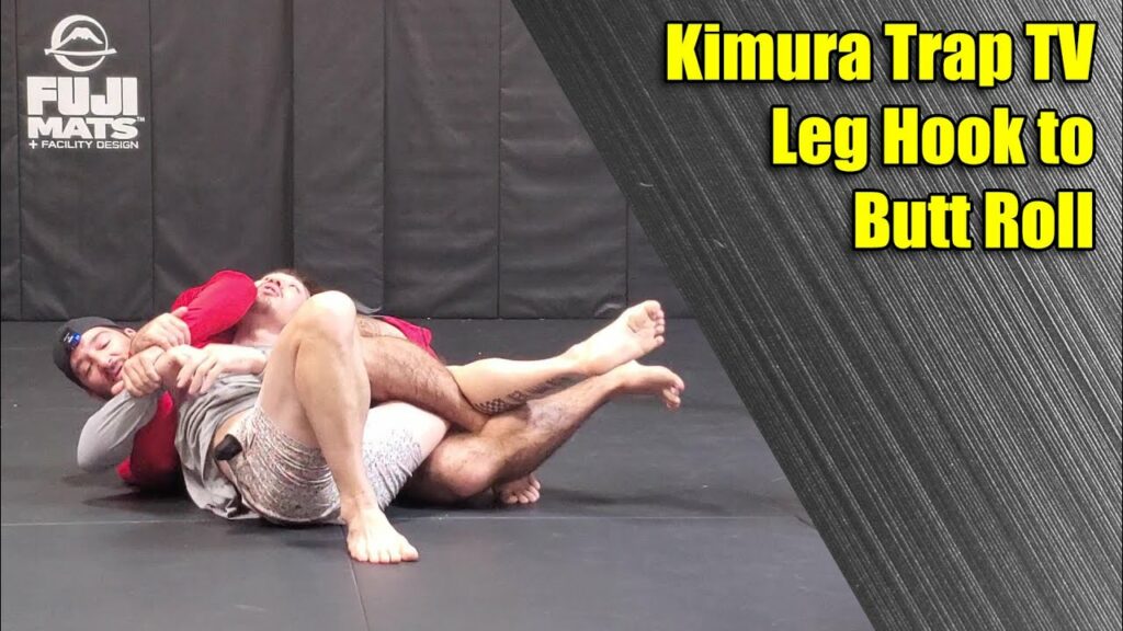 Kimura Trap TV Leg Hook to Butt Roll