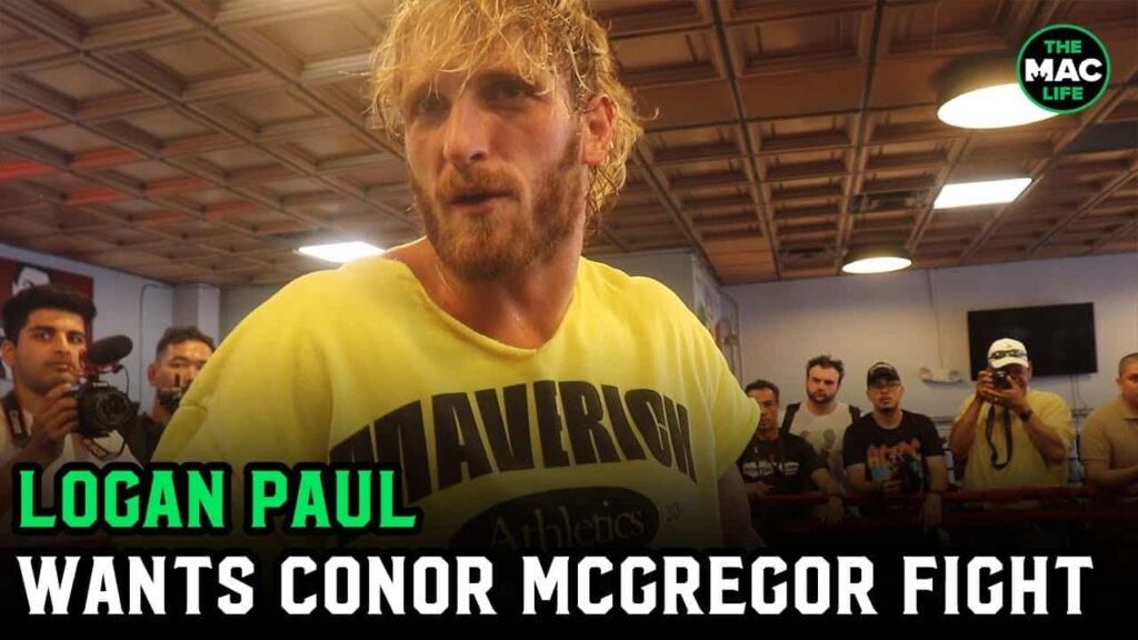 Logan Paul: “I love Conor McGregor. First Floyd Mayweather, then McGregor. One legend at a time.”