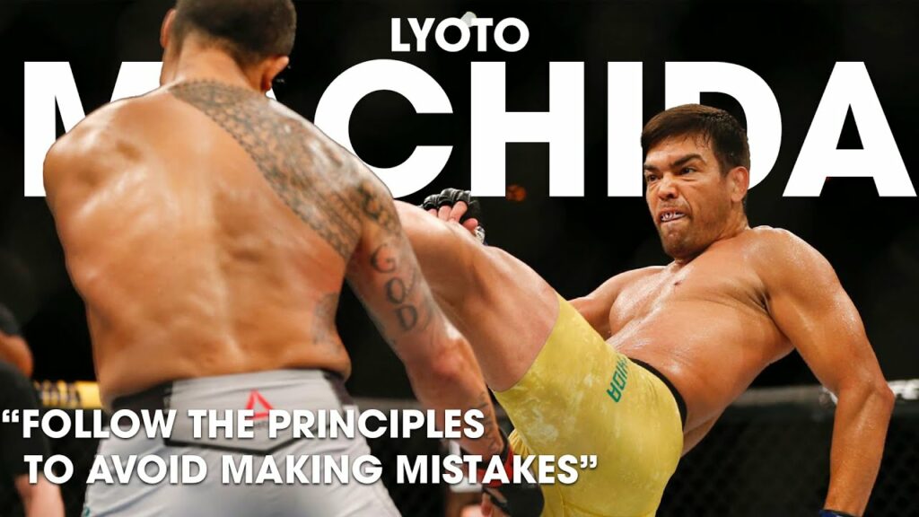 Lyoto Machida on The 32 Principles