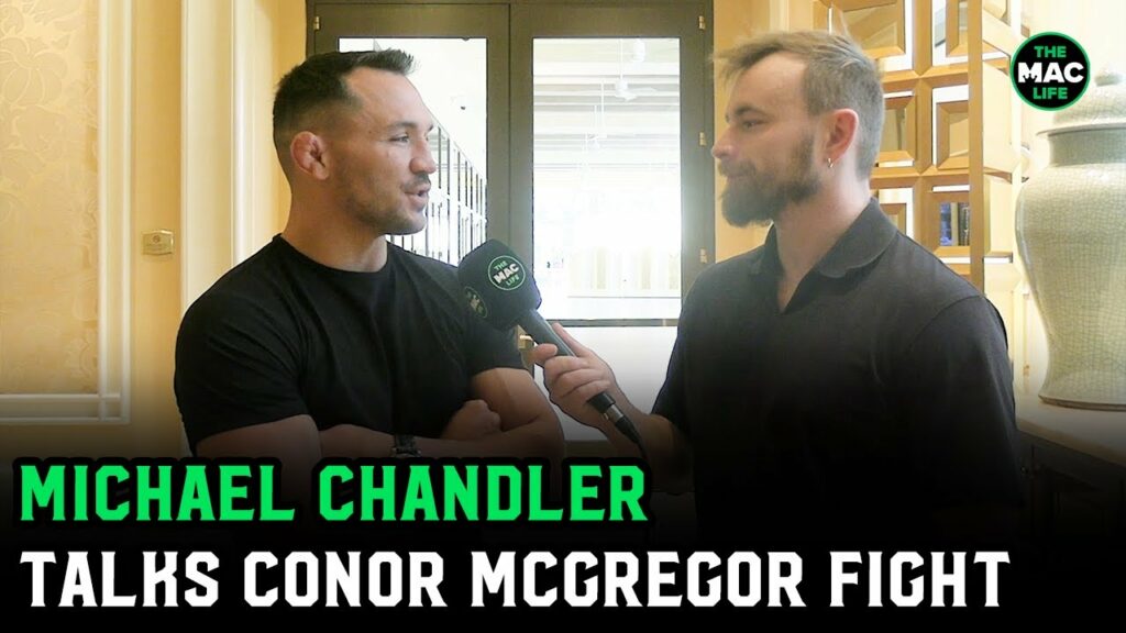 MIchael Chandler talks Conor McGregor fight being official; Gaethje vs. Holloway