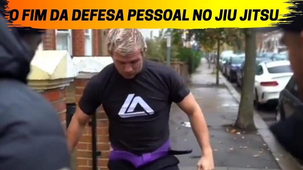 O FIM DA DEFESA PESSOAL NO JIU JITSU !