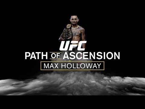 Path of Ascension: Max Holloway