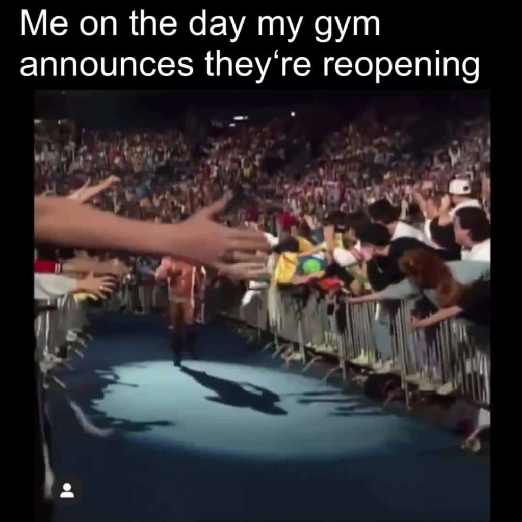 Pretty much everyone once their gyms reopen