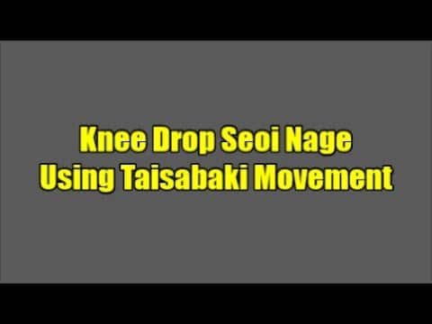 QUICK STUDY JUDO KNEE DROP SEOI NAGE USING TAISABAKI MOVEMENT