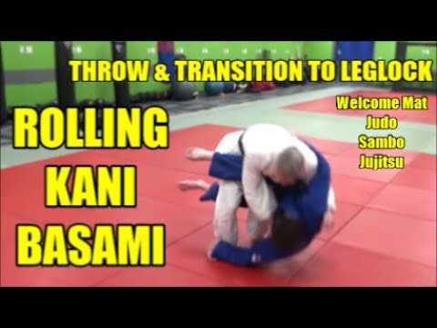 ROLLING KANI BASAMI THROW & TRANSITION TO LEGLOCK