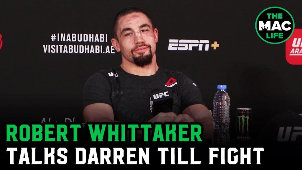 Robert Whittaker on Darren Till fight: "That was the most technical striking fight I’ve ever had”