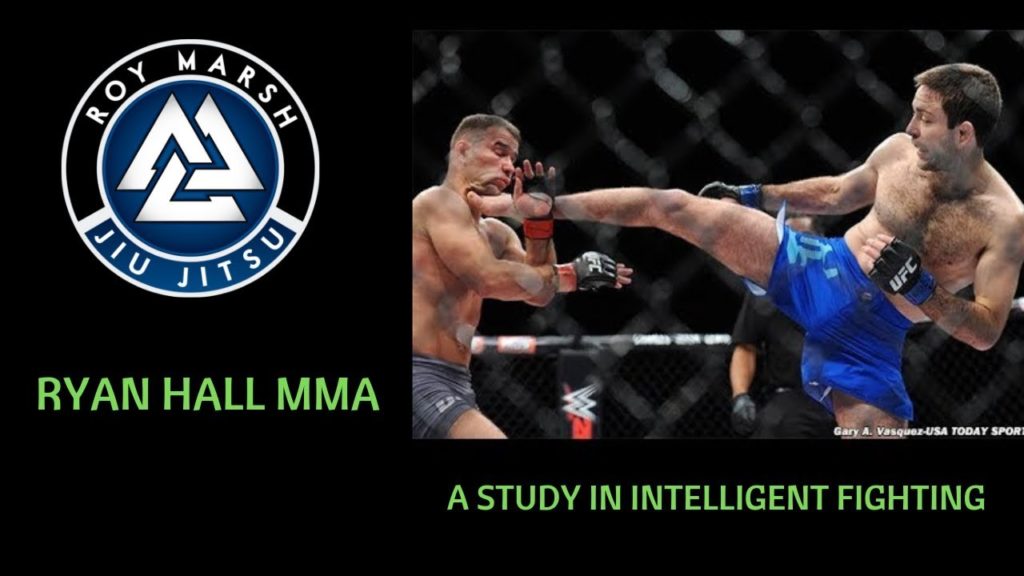 Ryan Hall | A study in Intelligent MMA