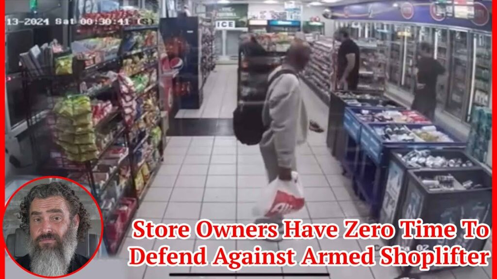 Store Owners Have Zero Time To Defend Against Armed Shoplifter