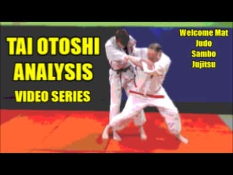 TAI OTOSHI ANALYSIS:  CROSS BODY TAI OTOSHI