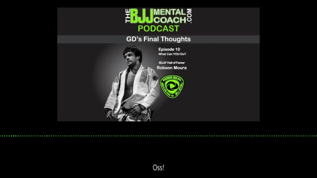 TBJJMC Podcast Episode 10 Final Thoughts: IBJJF Hall of famer Robson Moura