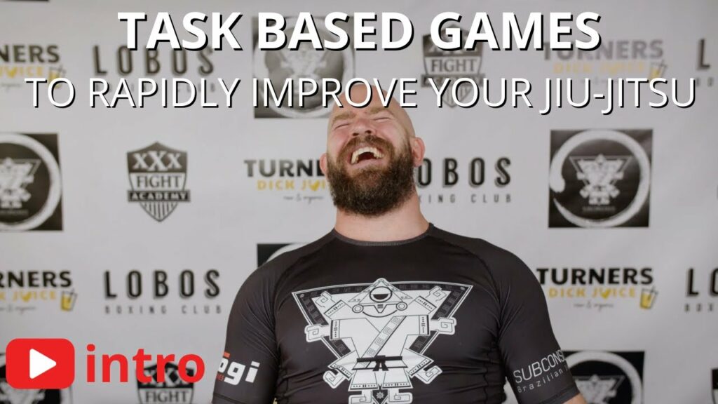 Task Based Games to Rapidly Improve your Jiu-jitsu