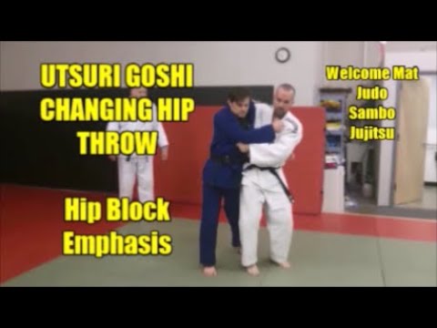 UTSURI GOSHI  (CHANGING HIP THROW) HIP BLOCK EMPHASIS FOR COMPETITION