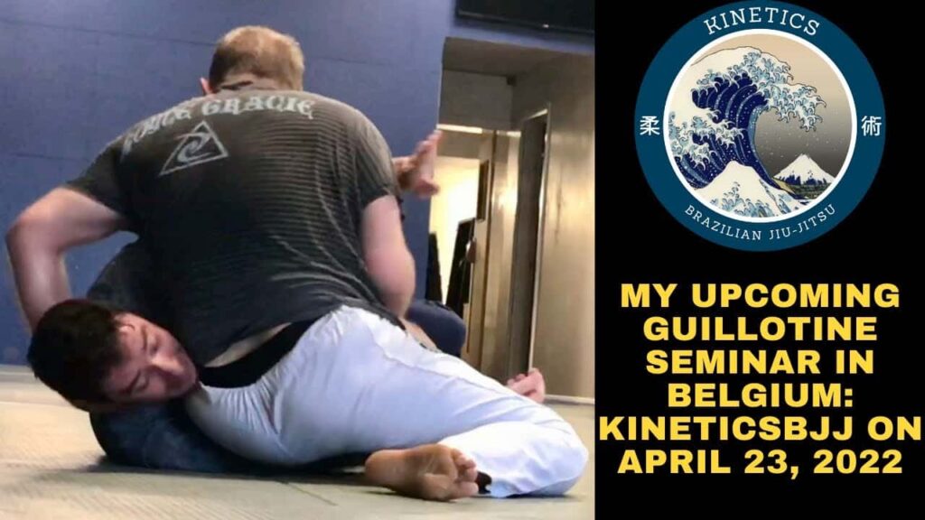 Upcoming Guillotine Seminar at KineticsBJJ in Belgium