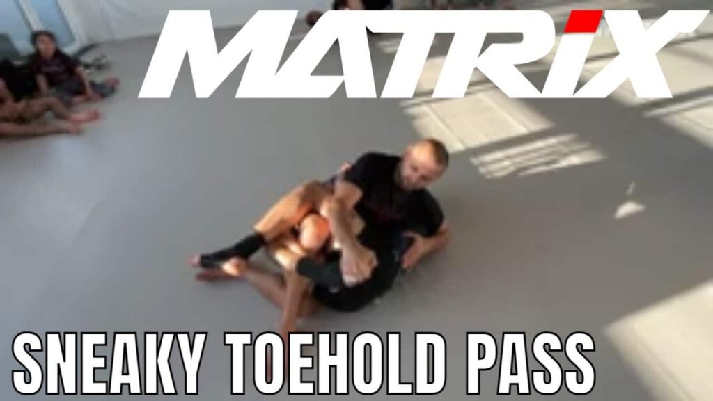 Use this sneaky toehold to pass Halfguard or Z Guard - Matrix Jiu Jitsu