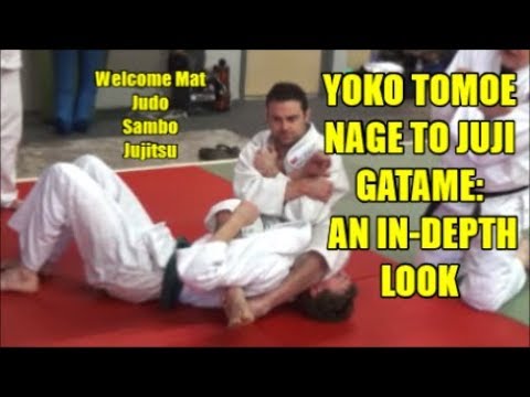 YOKO TOMOE NAGE TO JUJI GATAME IN DEPTH LOOK